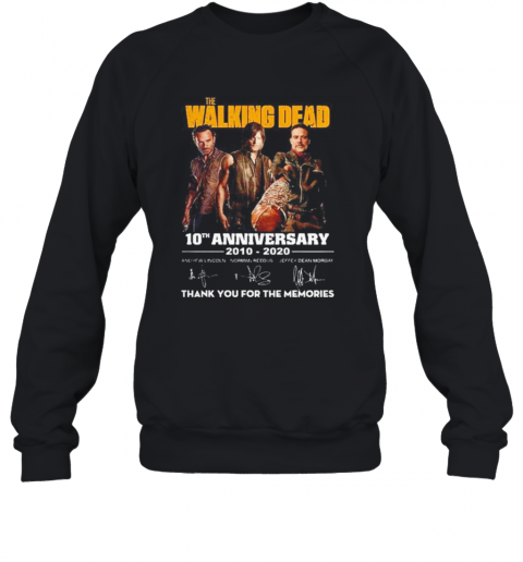 The Walking Dead 10Th Anniversary 2010 2020 Thank You For The Memories T-Shirt Unisex Sweatshirt