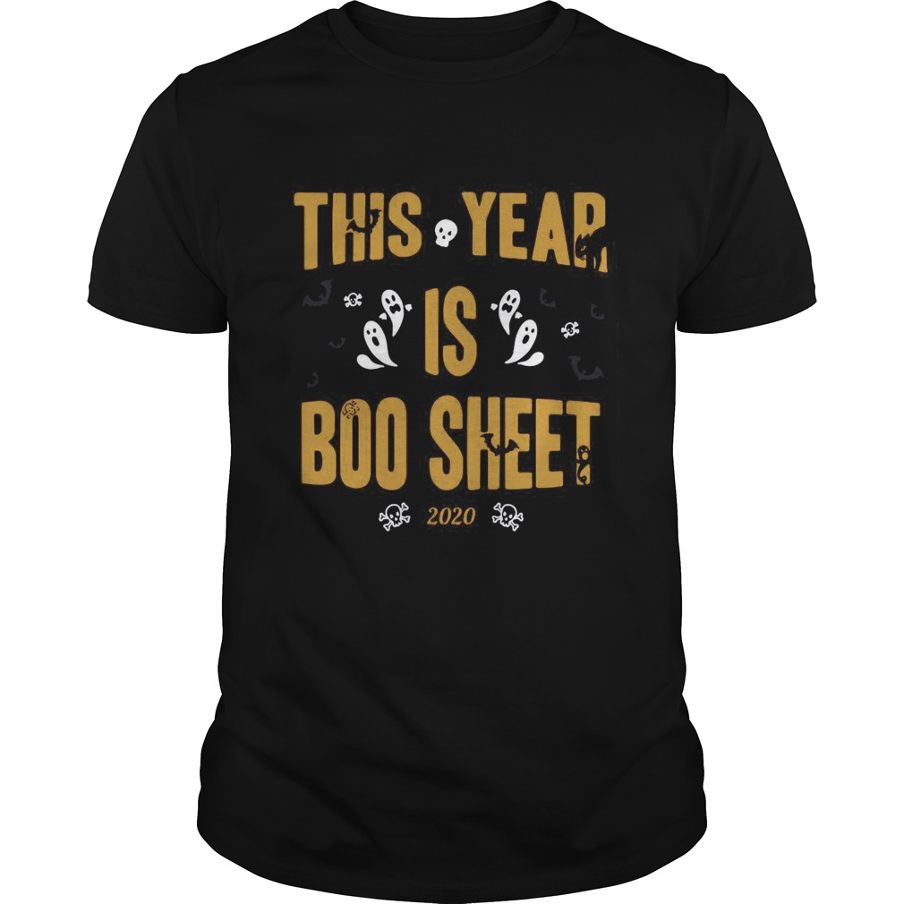 This Year Is Boo Sheet 2020 Halloween shirt