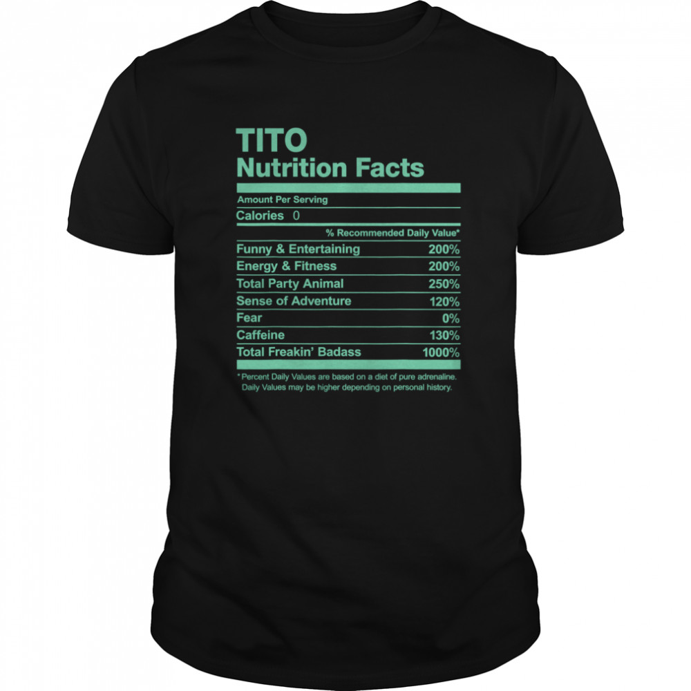 Tito Nutrition Facts Name Family shirt