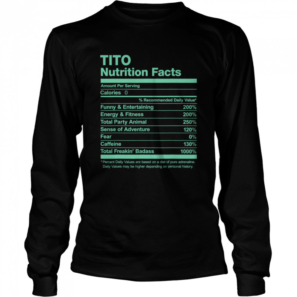 Tito Nutrition Facts Name Family Long Sleeved T-shirt