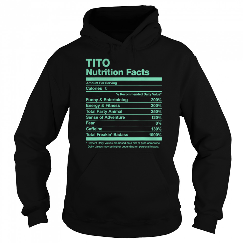 Tito Nutrition Facts Name Family Unisex Hoodie