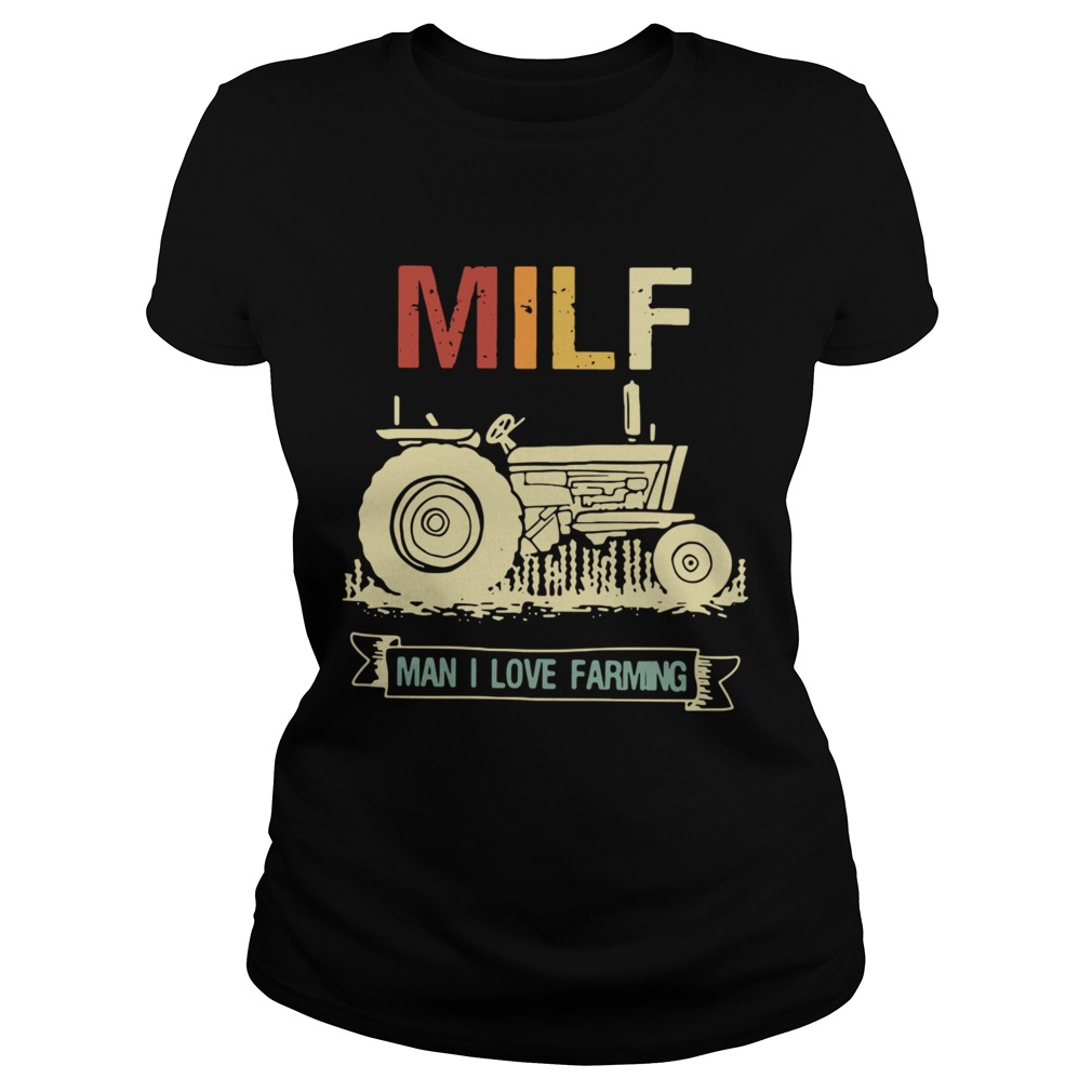 Tractor Milf Man I Love Farming Classic Ladies
