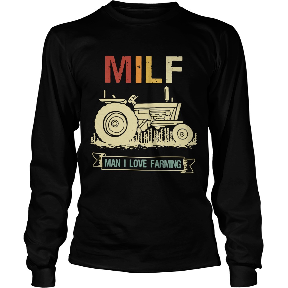 Tractor Milf Man I Love Farming Long Sleeve