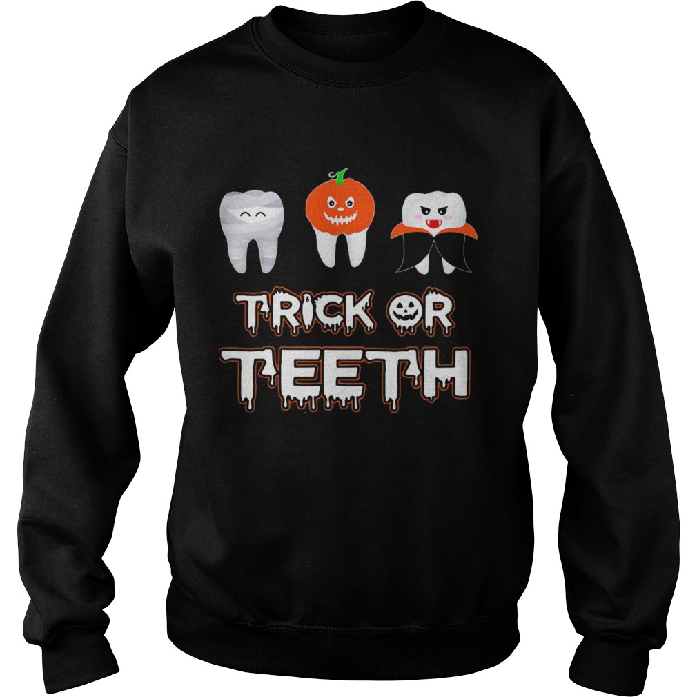 Trick or teeth pumpkin witch halloween Sweatshirt