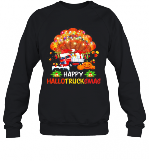 Trucker Happy Hallotrucksmas T-Shirt Unisex Sweatshirt