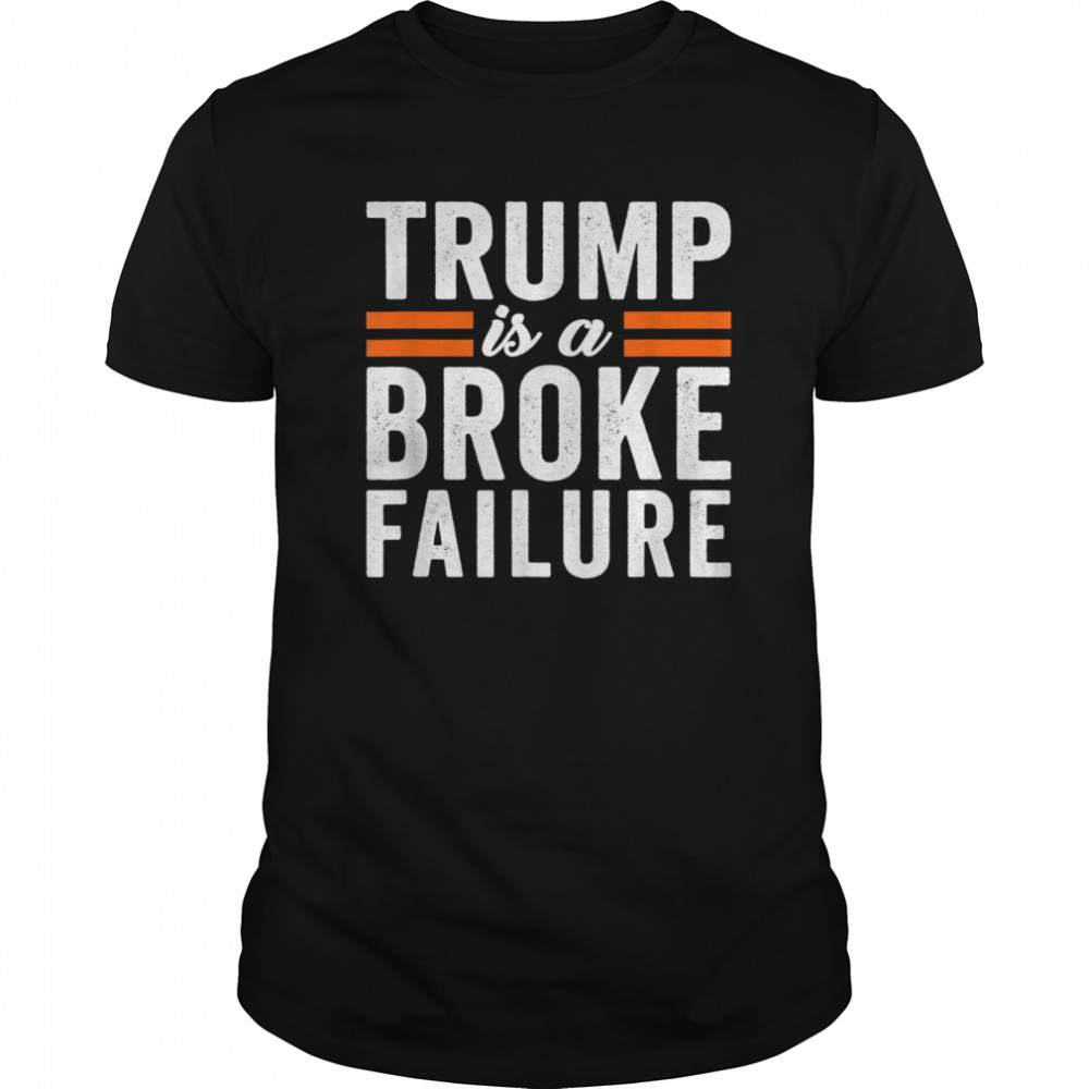 Trump Is a Broke Failure Tax Scandal Cheater Fake Tycoon shirt