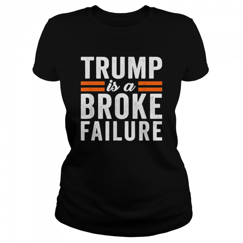 Trump Is a Broke Failure Tax Scandal Cheater Fake Tycoon Classic Women's T-shirt