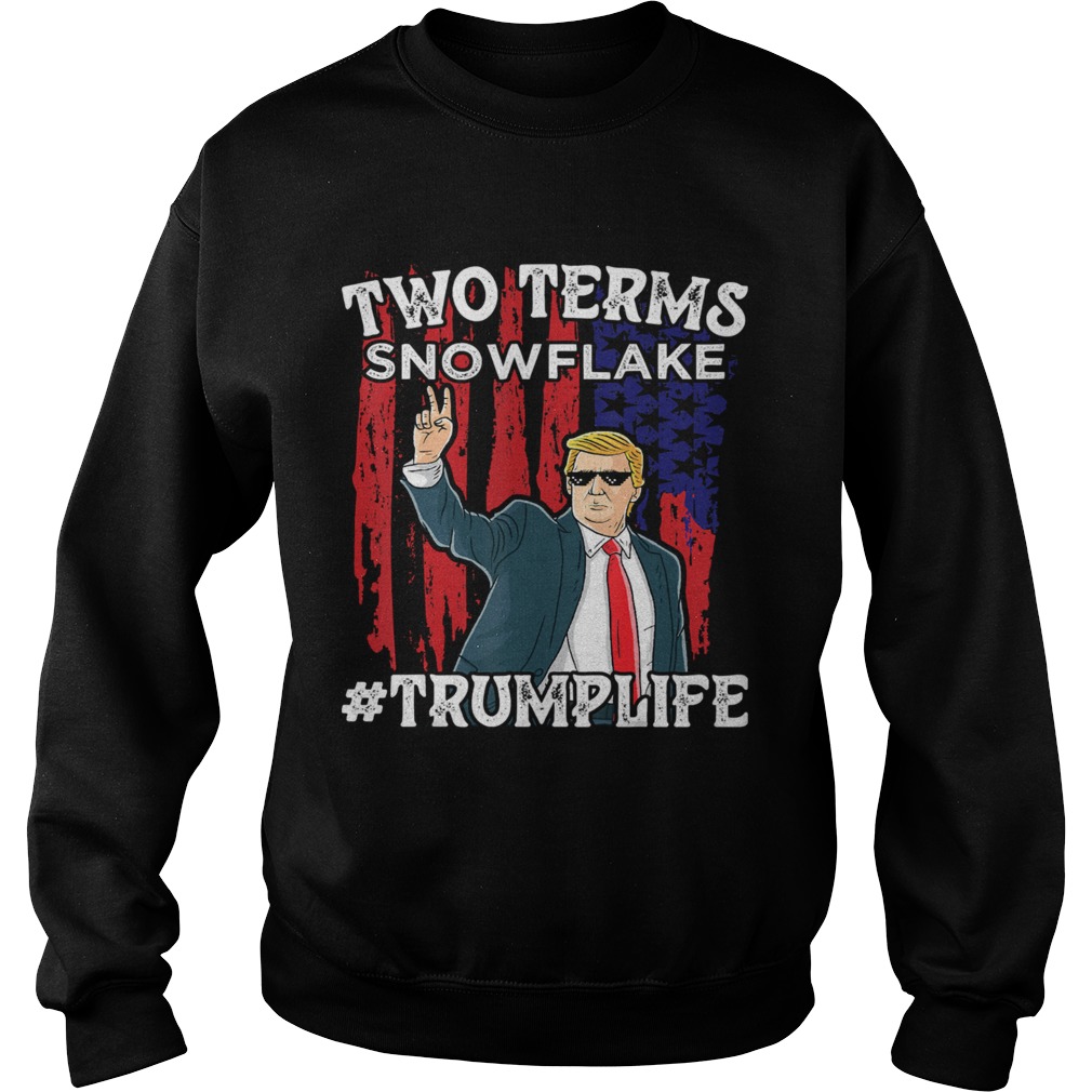 Two Terms Snowflake Vote President Trump US Flag Sunglasses Sweatshirt