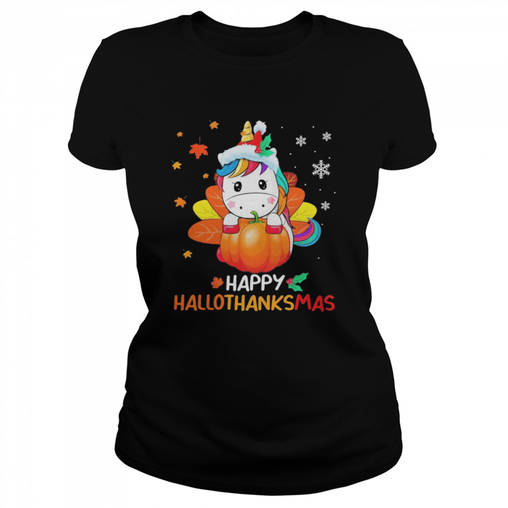 Unicorn Happy Hallothanksmas Halloween Christmas Classic Women's T-shirt