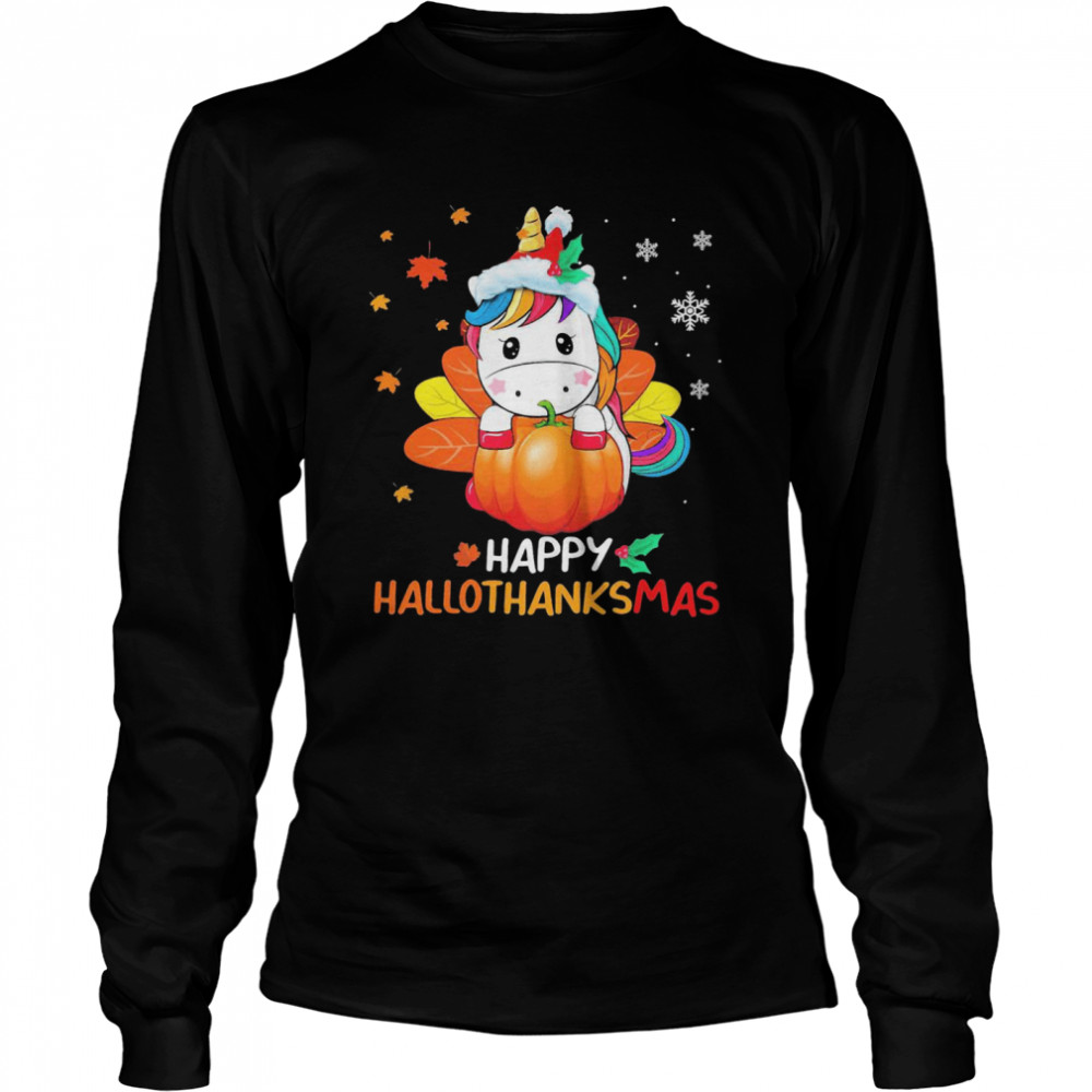 Unicorn Happy Hallothanksmas Halloween Christmas Long Sleeved T-shirt