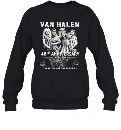 Van Halen 48Th Anniversary 1972 2020 Thank For The Memories Signatures T-Shirt Unisex Sweatshirt