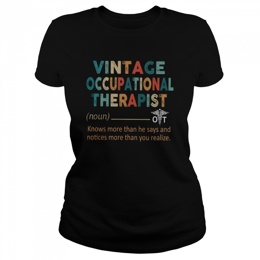 Vintage Occupational Therapist Definition Classic Women's T-shirt