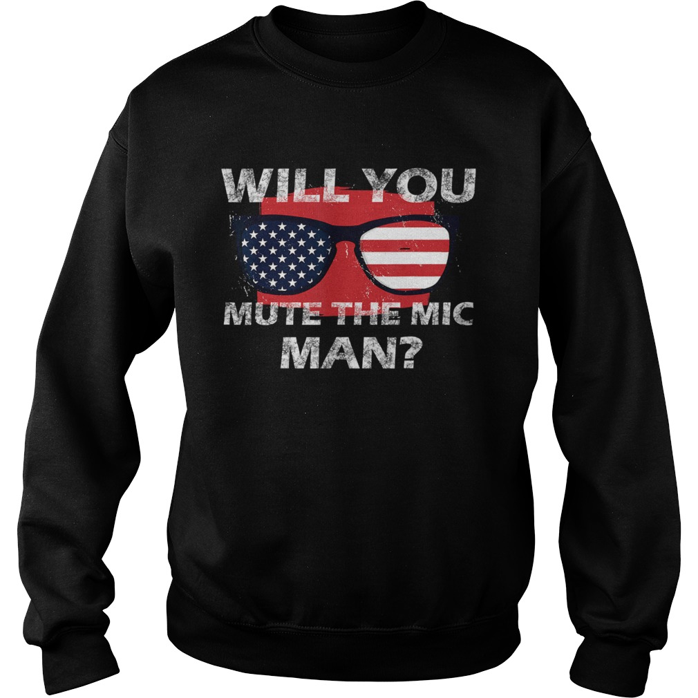Visual Debate 2020 Second Debate Mute The Microphone Man Sweatshirt