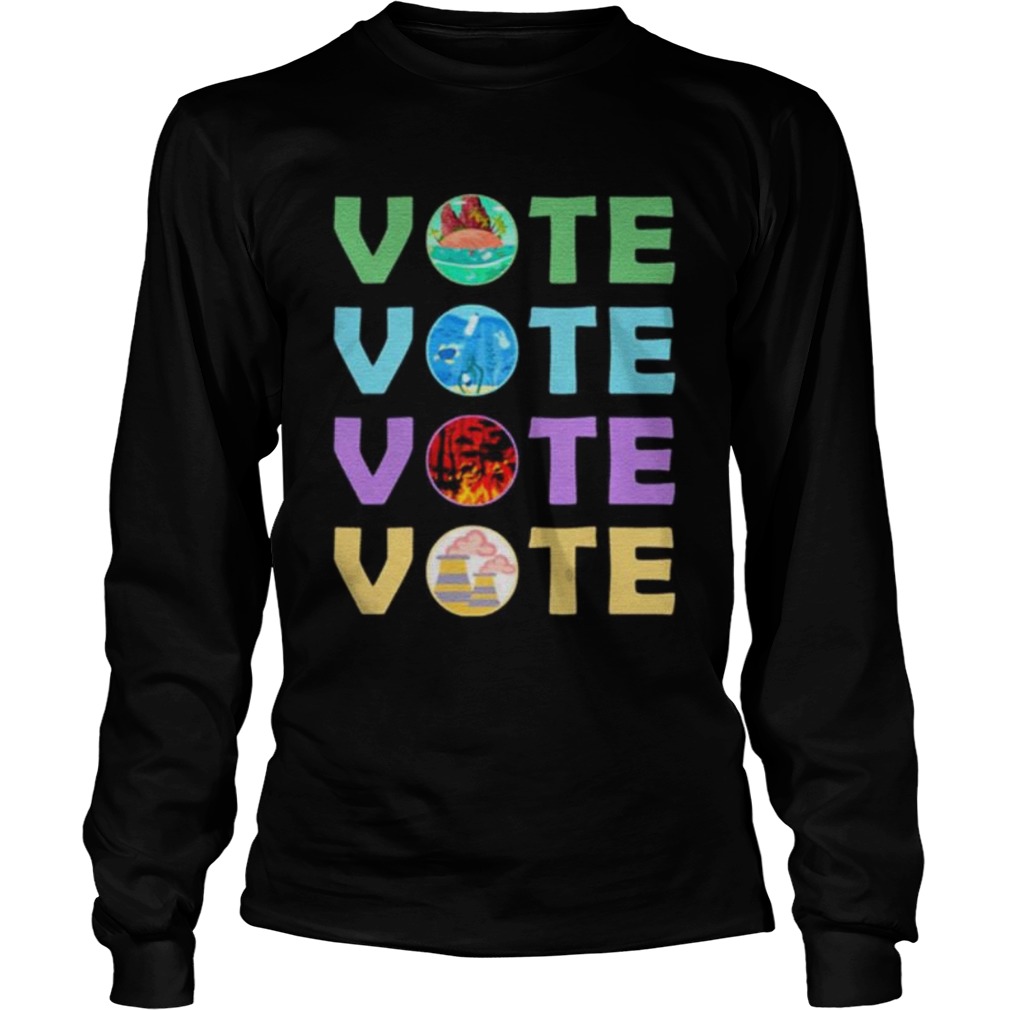 Vote For Mother Earth Global Warming Long Sleeve