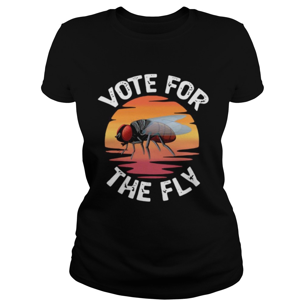 Vote For The Fly Retro Classic Ladies