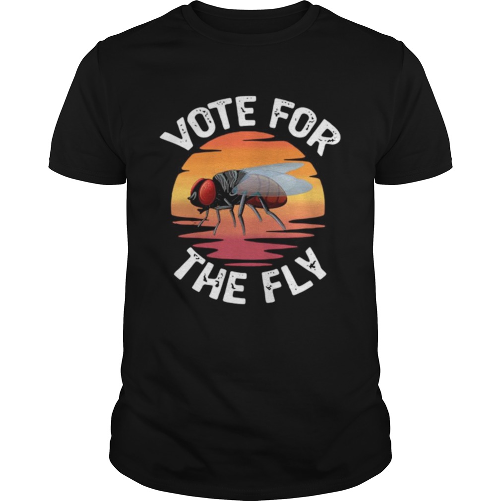 Vote For The Fly Retro shirt