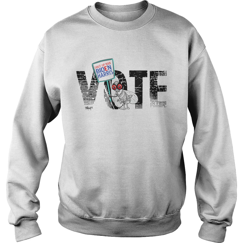 Vote Over flies fly swatter Bidens im speaking 2020 Sweatshirt