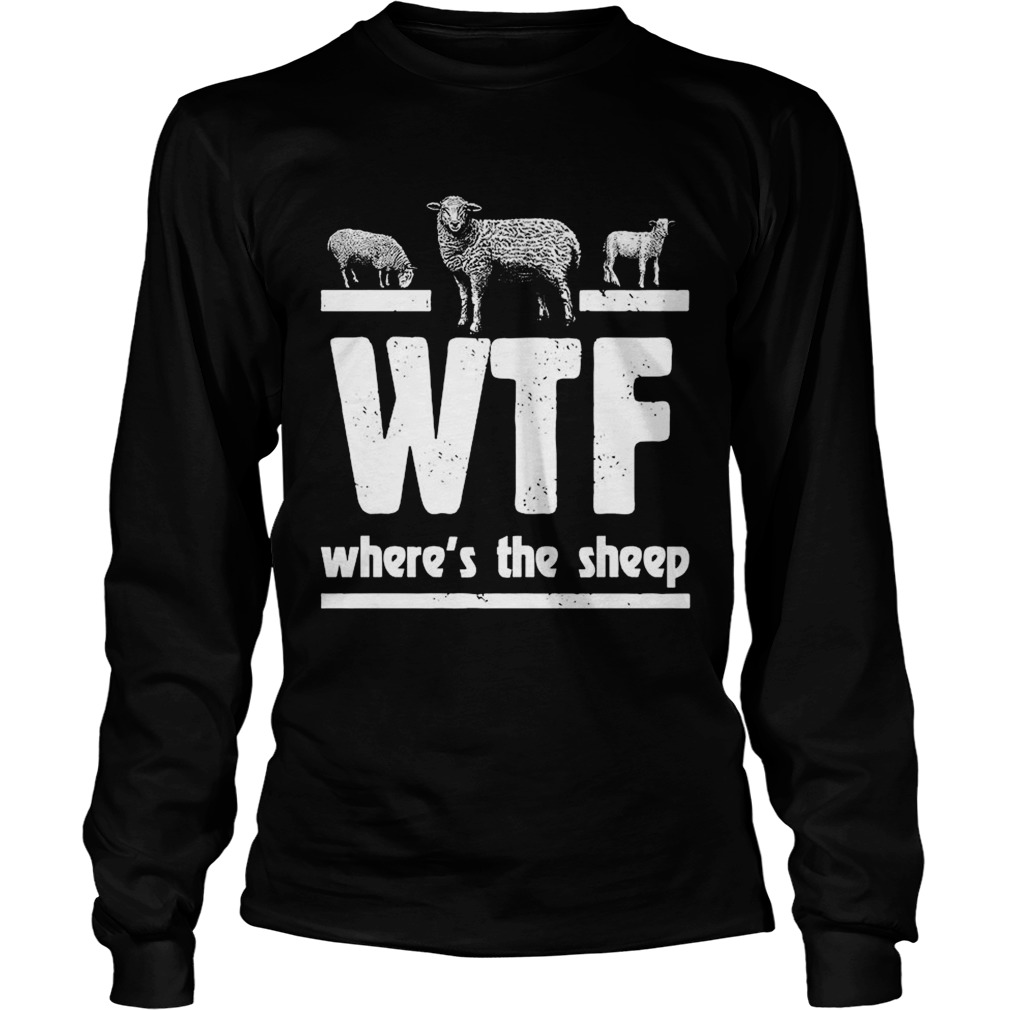 WTF Wheres The Sheep Long Sleeve