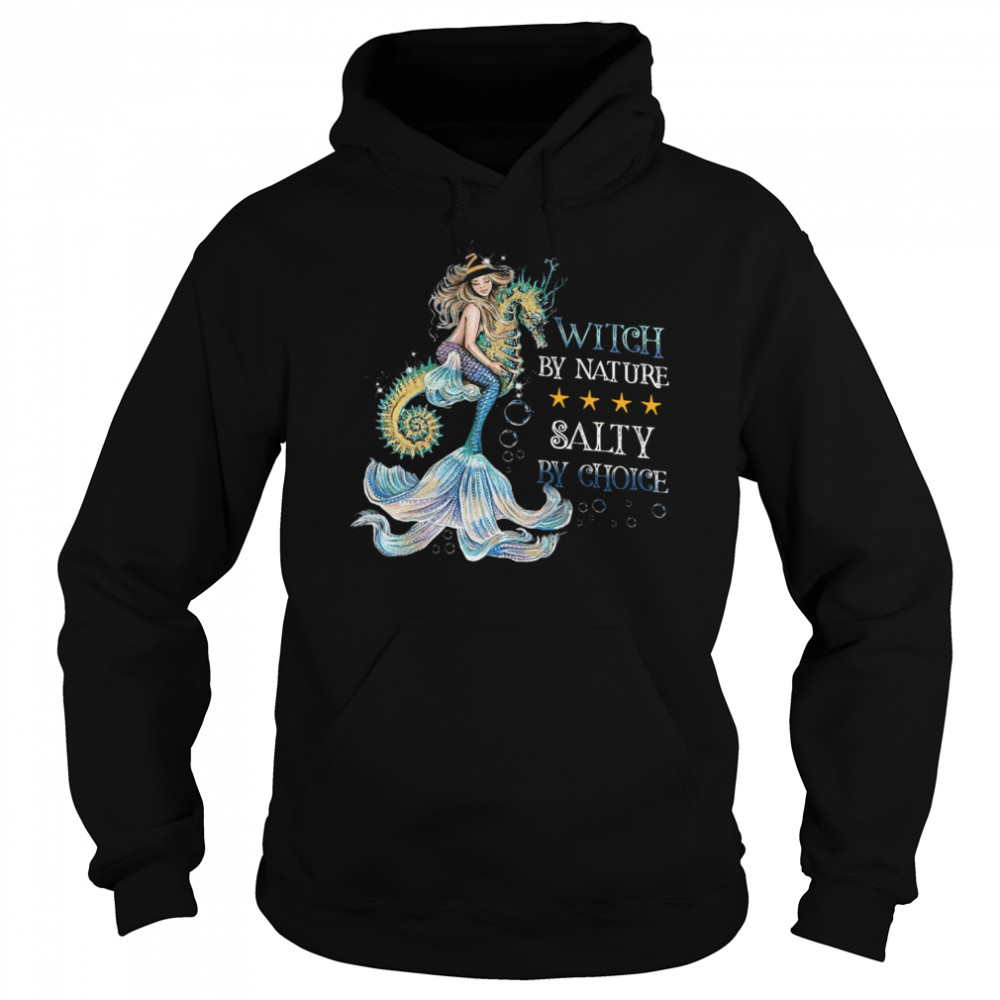 Witch By Nature Salty By Choice Unisex Hoodie
