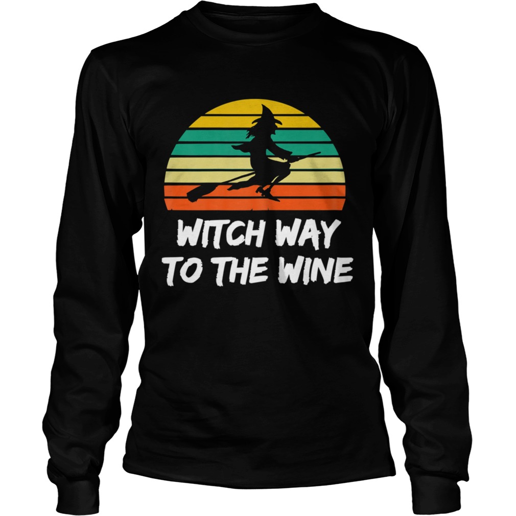 Womens Witch Way To The Wine Funny Witch Halloween Women Long Sleeve