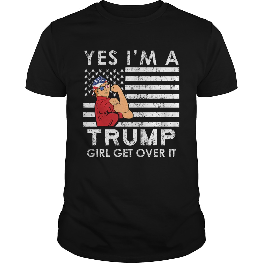 YEAH IM A TRUMP GIRL MAGA 2020 ELECTION KAG USA FREEDOM shirt
