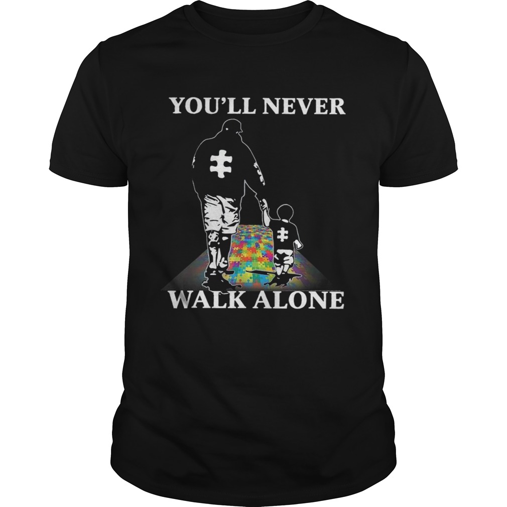 Youll Never Walk Alone Shirt Puzzle Pieces Autism Awareness shirt
