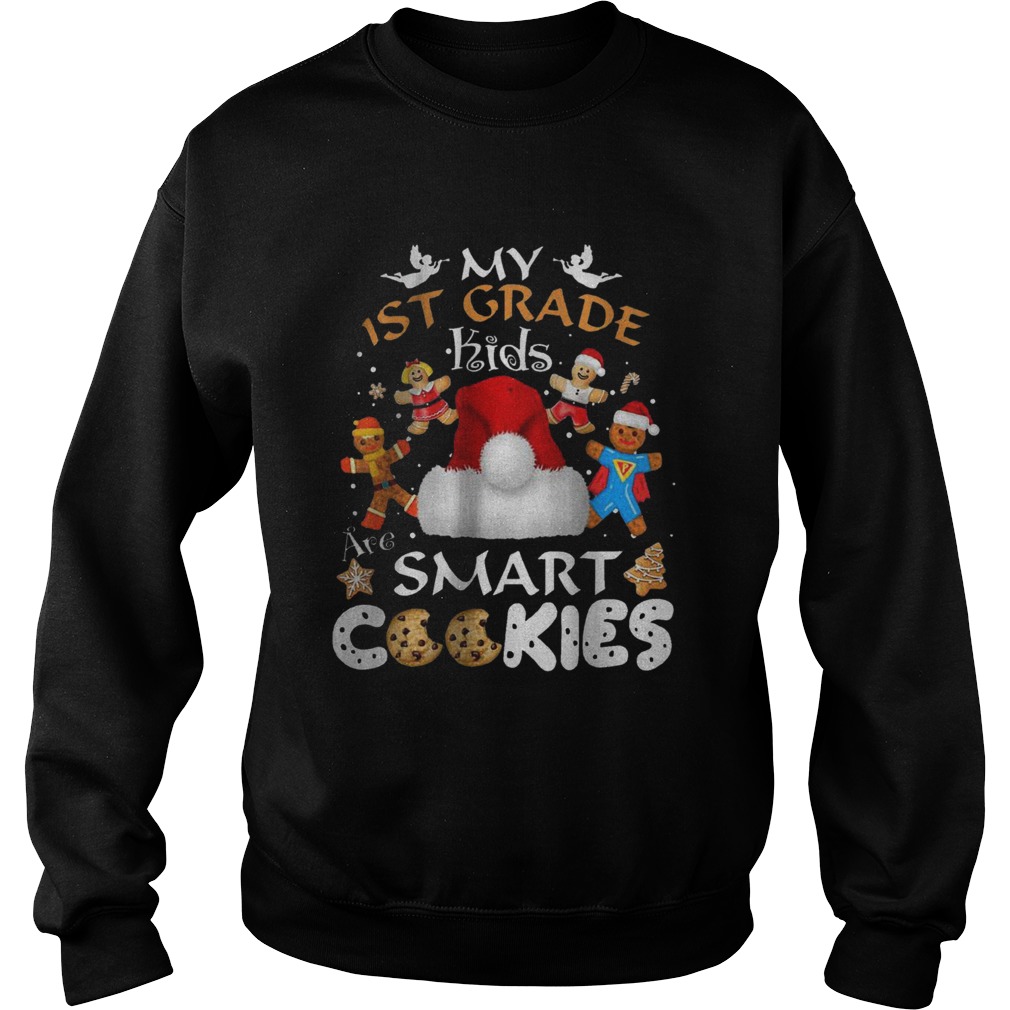 1st Grade Teacher Christmas Smart Cookies Sweatshirt