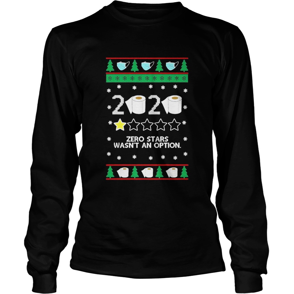 2020 Toilet Paper Zero Stars wasnt an option ugly Christmas Long Sleeve