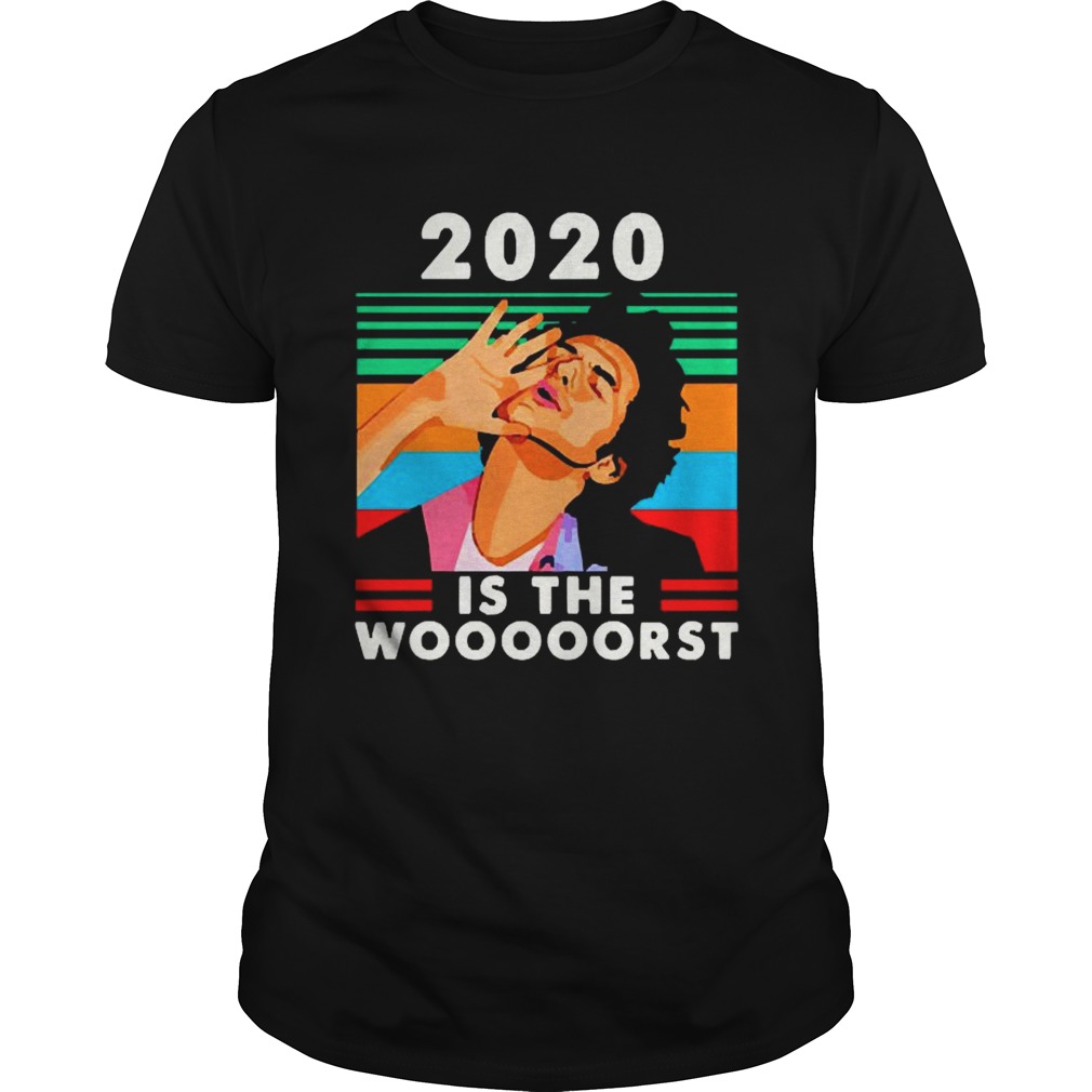 2020 was the Wooooorst vintage shirt