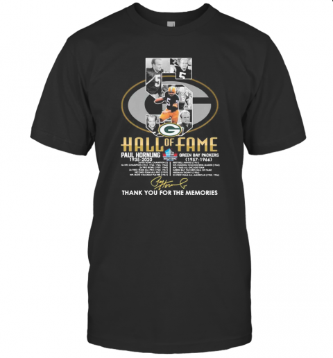 5 Hall Of Fame Paul Hornung 1935 2020 Green Bay Packers 1957 1966 Thank You For The Memories Signature T-Shirt