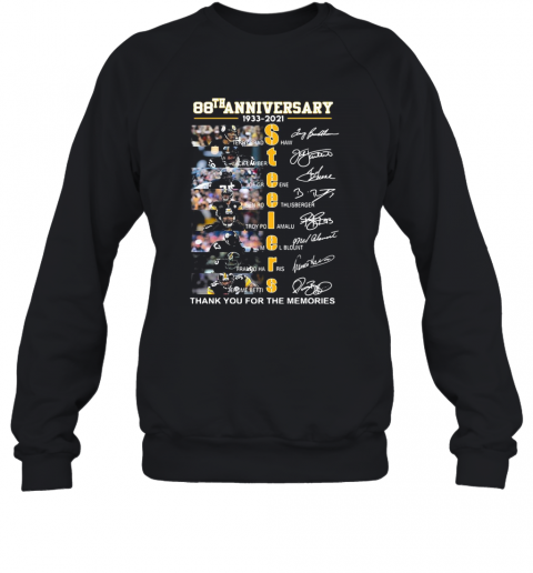 88Th Anniversary 1933 2021 Steelers Thank You For The Memories Signatures T-Shirt Unisex Sweatshirt