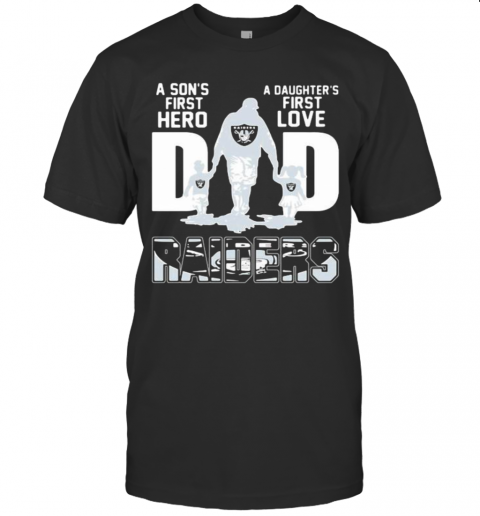 A Son'S First Hero Dad A Daughter'S First Love Oklahoma Raiders T-Shirt