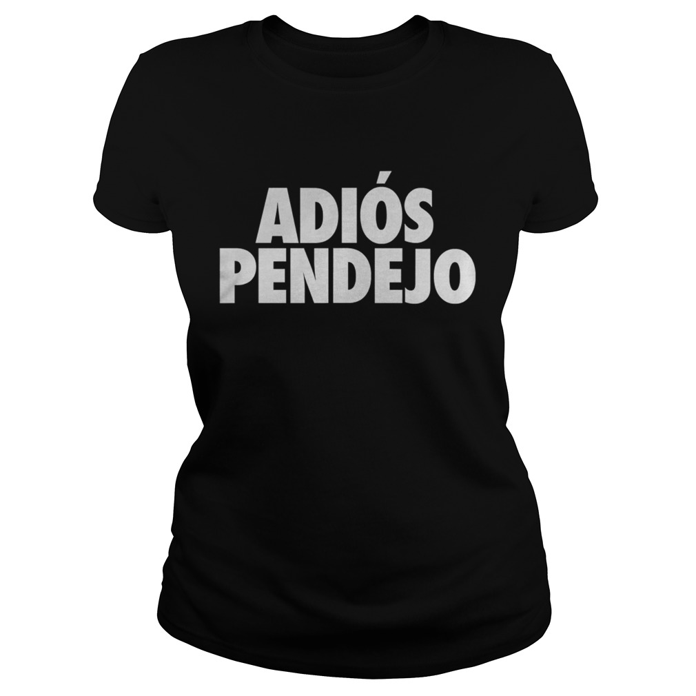 Adis Pendejo Classic Ladies