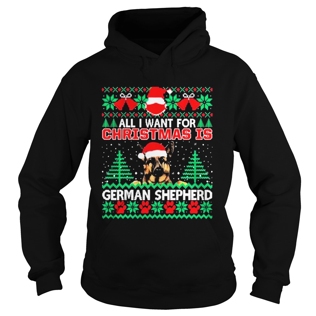 All I Want For Christmas Is German Shepherd Fun Ugly Hoodie