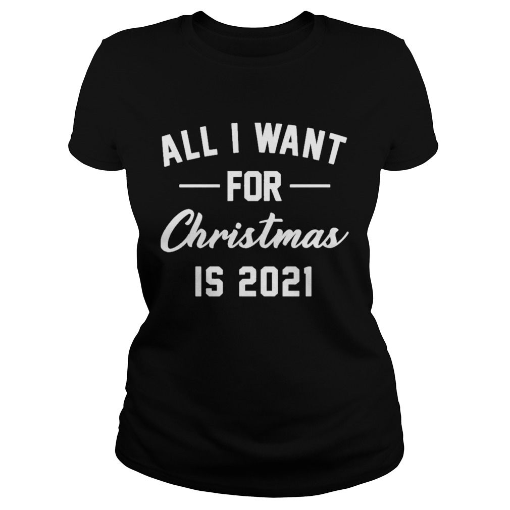 All i want for christmas is 2021 Classic Ladies
