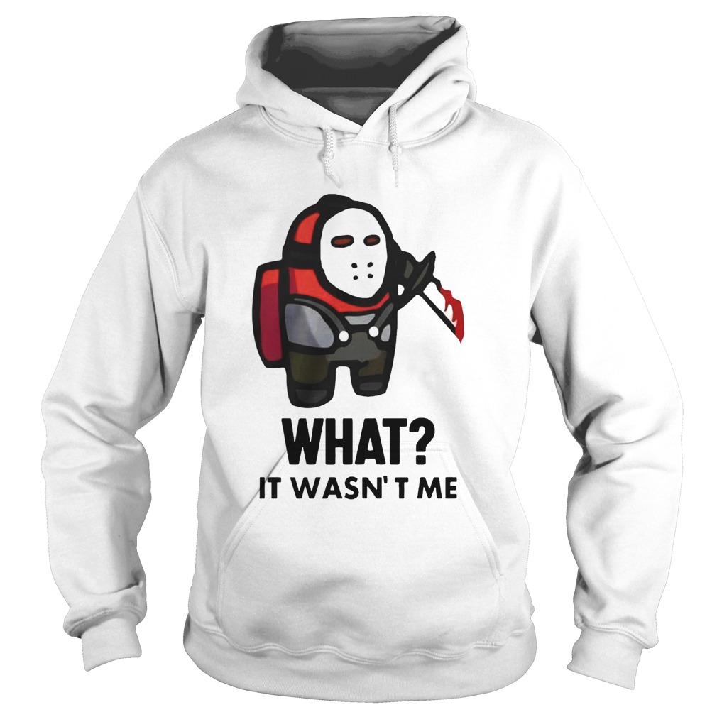 Among Us Michael Myers Imposter What It Wasnt Me Hoodie