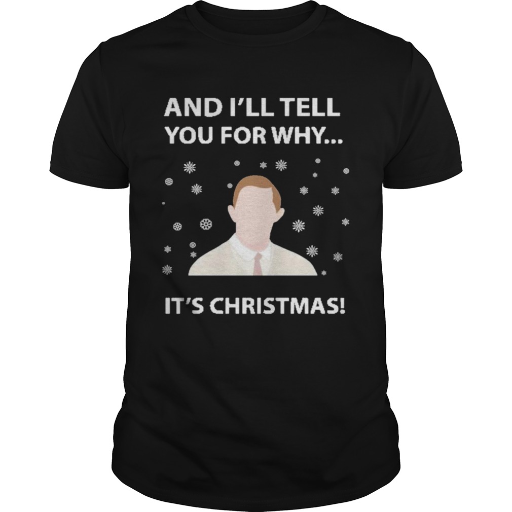 And ill tell you for why its christmas ugly shirt