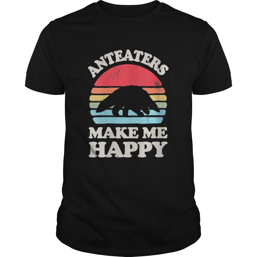 Anteaters Make Me Happy Anteater Retro Vintage shirt