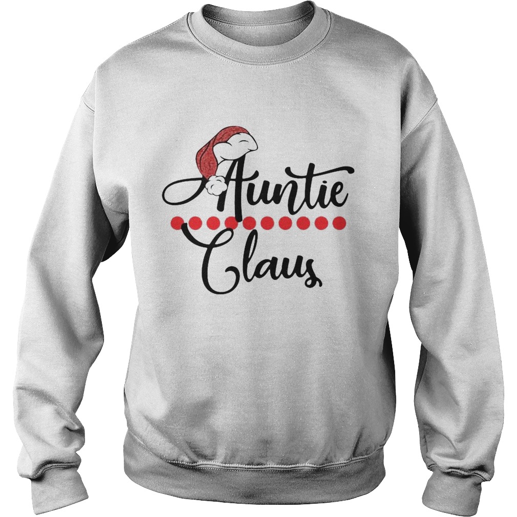 Auntie Claus christmas 2021 Sweatshirt