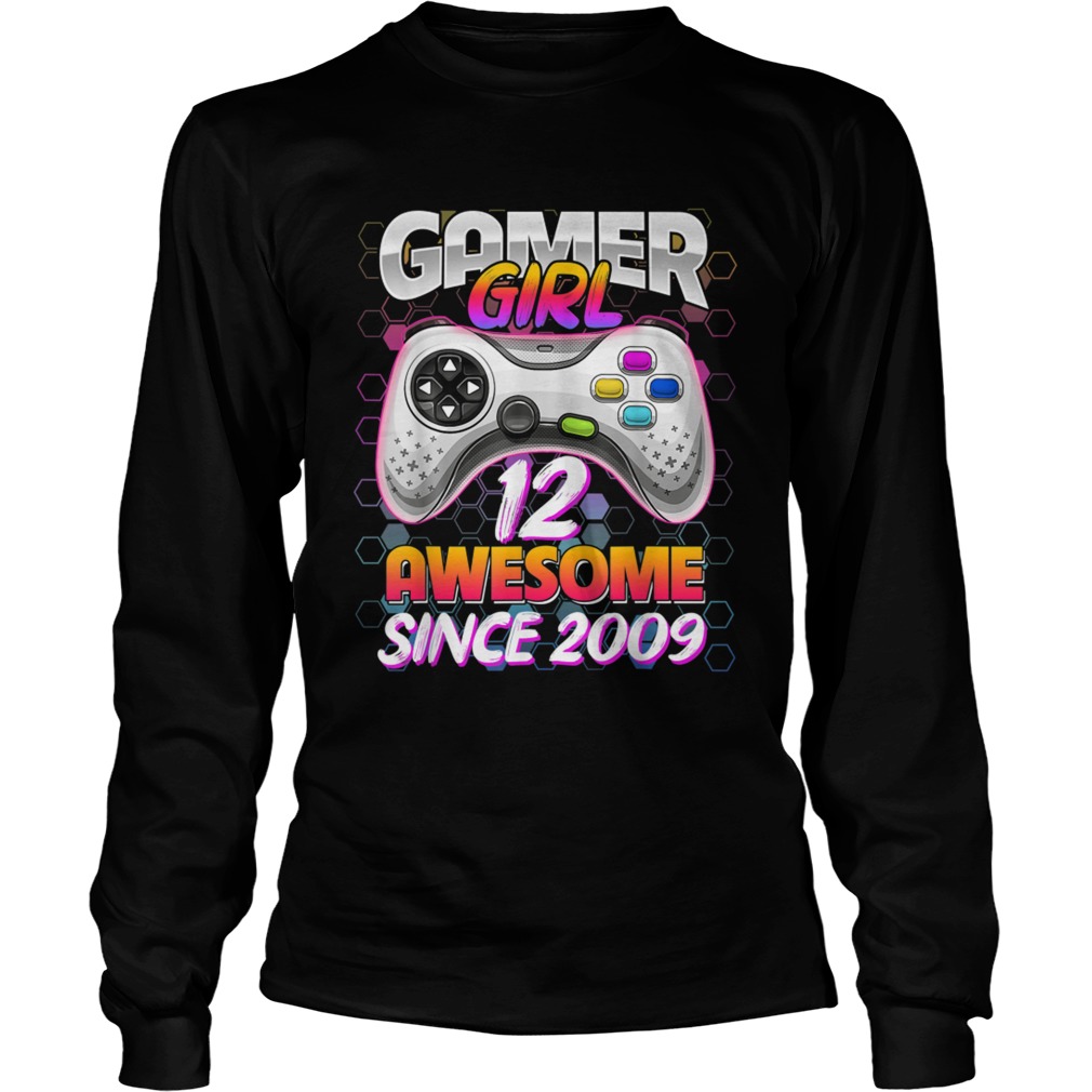 Awesome Since 2009 Video Game 12th Birthday Girls 12 Yrs Old Long Sleeve