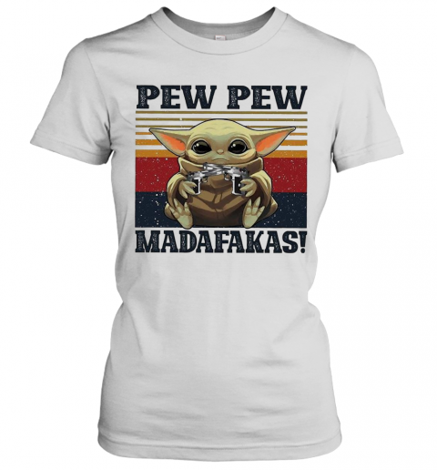 Baby Yoda Pew Pew Madafakas Vintage T-Shirt Classic Women's T-shirt