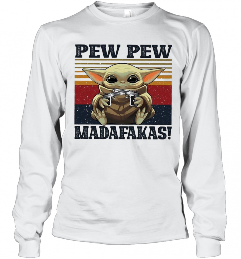 Baby Yoda Pew Pew Madafakas Vintage T-Shirt Long Sleeved T-shirt 
