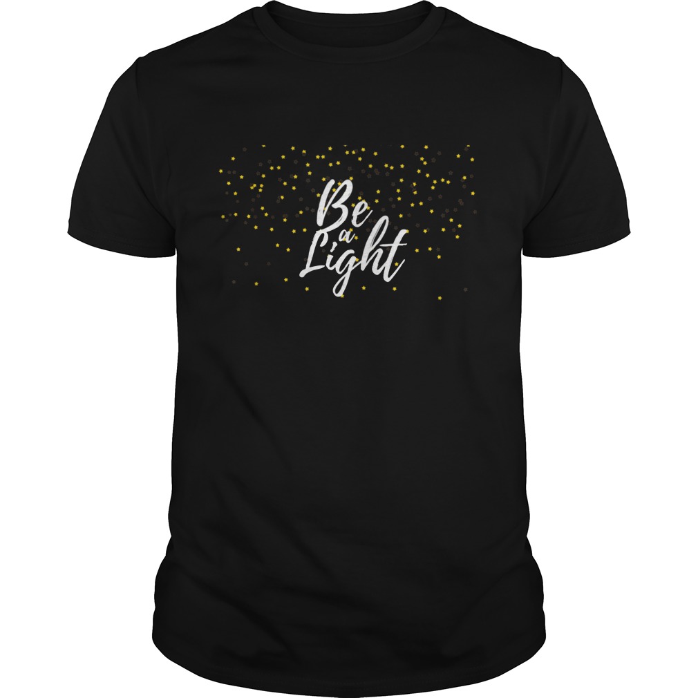 Be A Light Blessed Faith Inspirational shirt