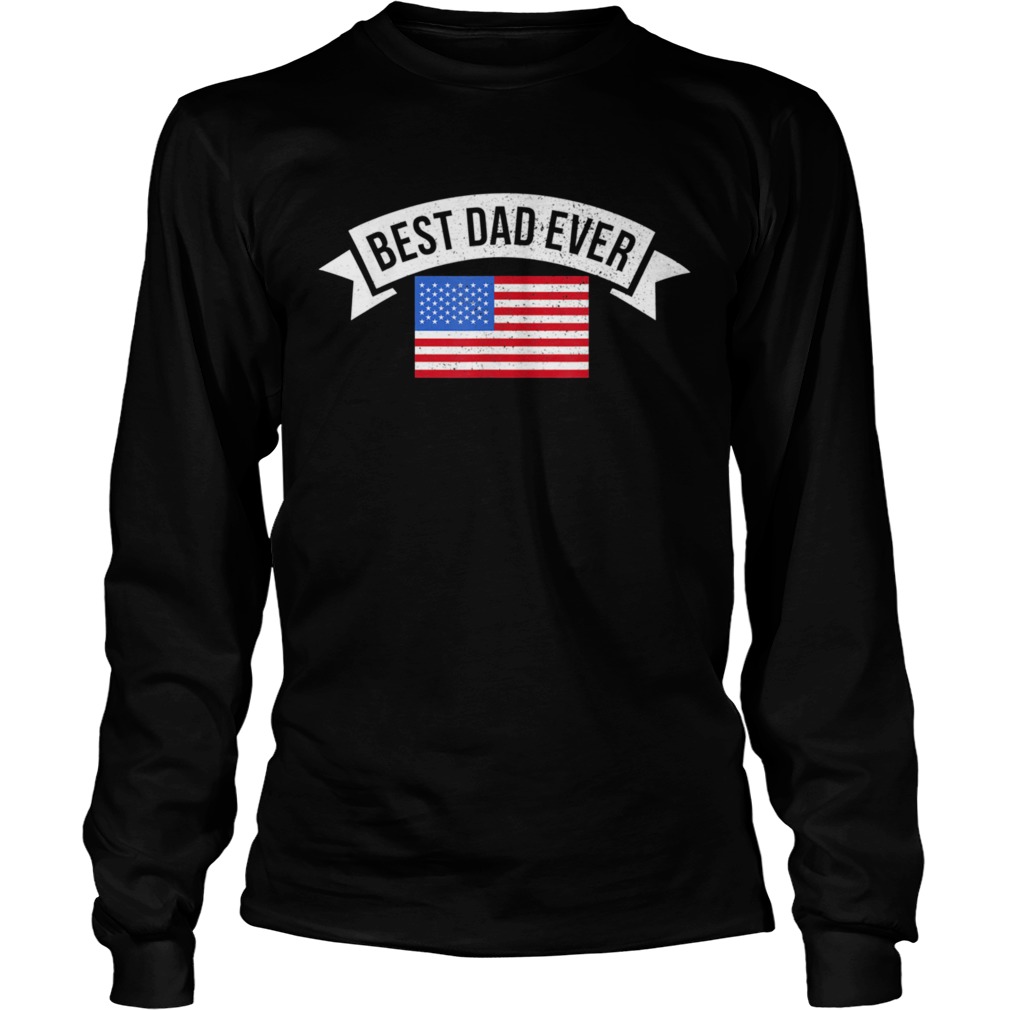 Best Dad Ever Father Long Sleeve