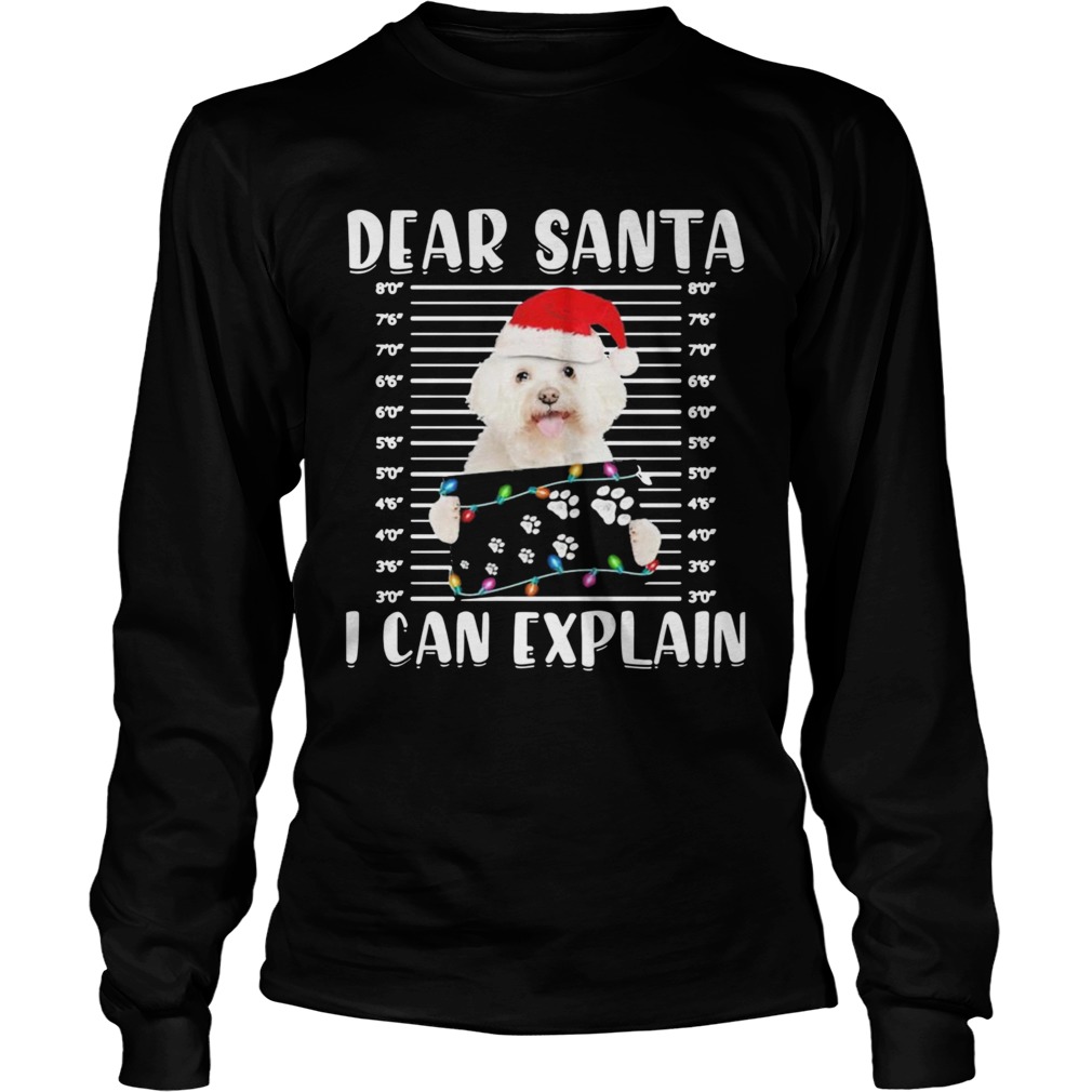 Bichon Dear Santa I Can Explain Christmas Sweater Long Sleeve