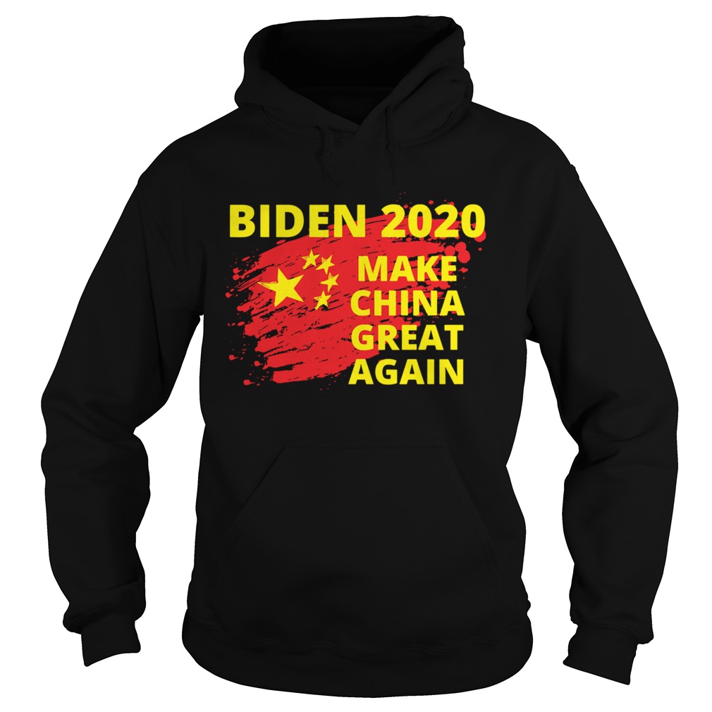 Biden 2020 Make China Great Again Political Sarcastic Funny Hoodie