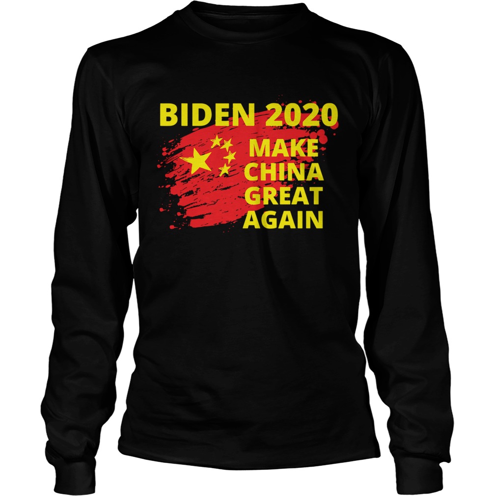 Biden 2020 Make China Great Again Political Sarcastic Funny Long Sleeve