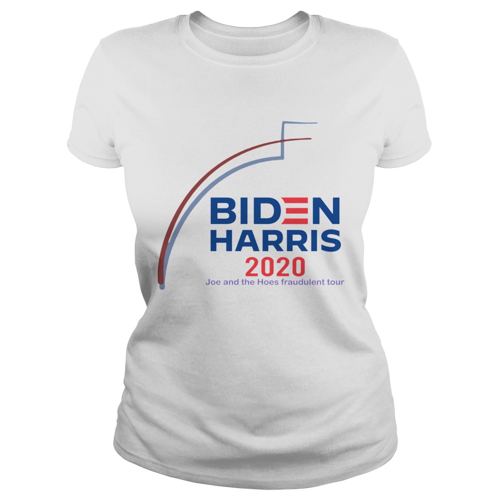 Biden Harris 2020 Joe And The Hose fraudulent Tour Classic Ladies