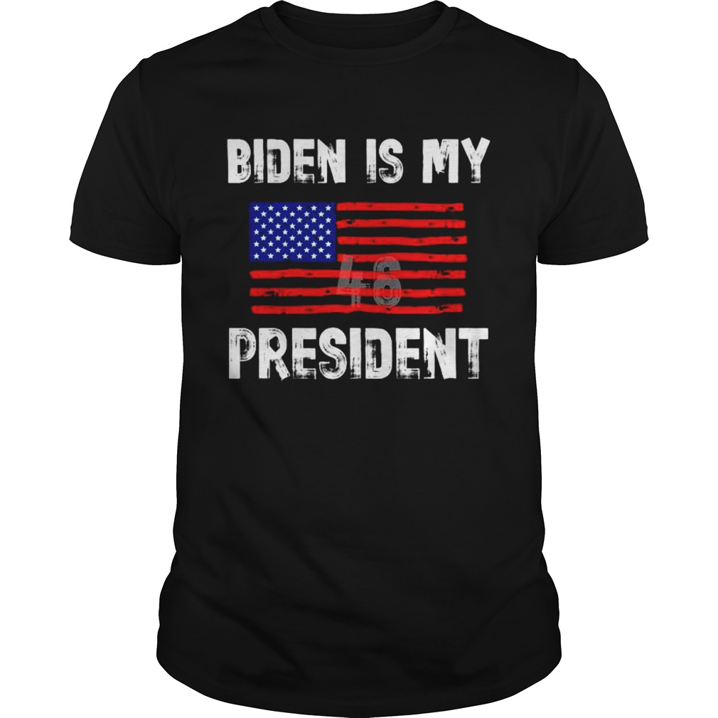 Biden Is My President American Flag Vintage shirt