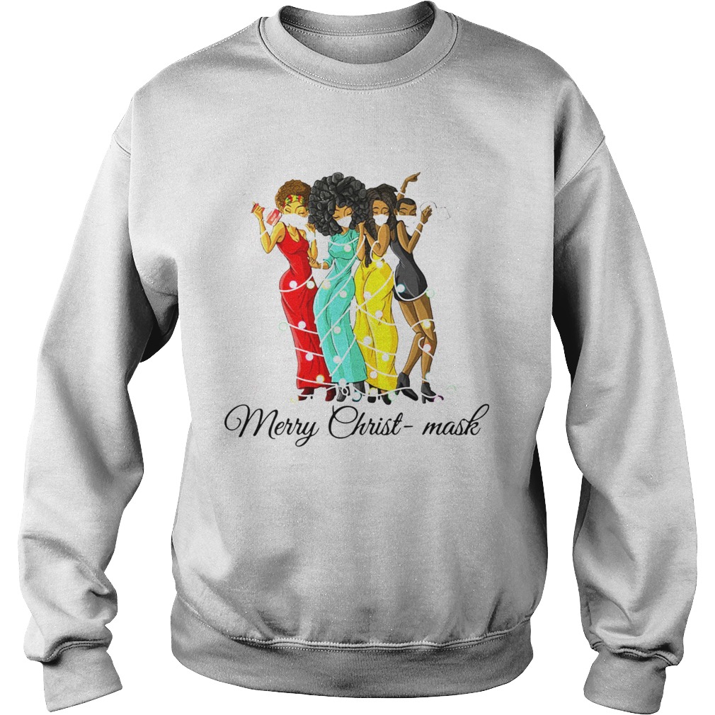 Black Girl Friends Merry Christ Mask Christmas Sweatshirt